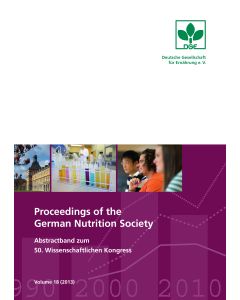 Proceedings of the German Nutrition Society – Volume 18 (2013) – Abstractband zum 50. Wissenschaftlichen Kongress
