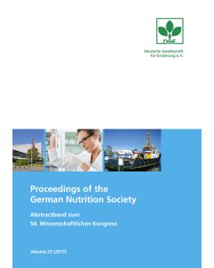 Proceedings of the German Nutrition Society – Volume 23 (2017) – Abstractband zum 54. Wissenschaftlichen Kongress