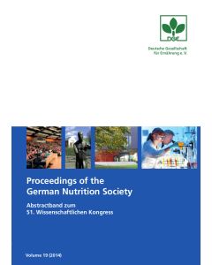 Proceedings of the German Nutrition Society – Volume 19 (2014) – Abstractband zum 51. Wissenschaftlichen Kongress
